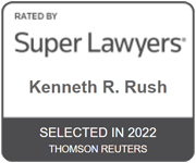 Rated By Super Lawyers Kenneth R Rush Selected In 2022 Thomson Reuters