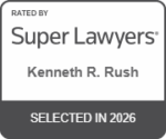 Rated by Super Lawyers | Kenneth R. Rush | Selected In 2026